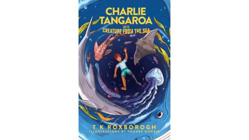 Tania Roxborogh:  Charlie Tangaroa and the Creature from the Sea