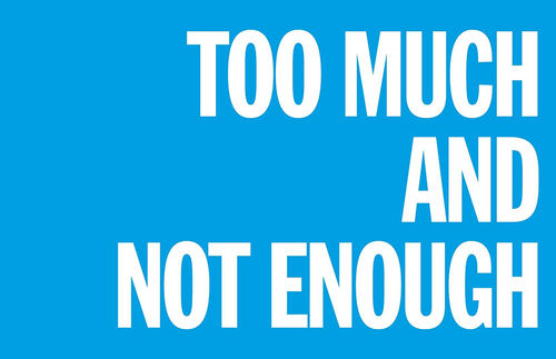 UNIVERSITY OF AUCKLAND FESTIVAL FORUM: TOO MUCH OR NOT ENOUGH (2022)