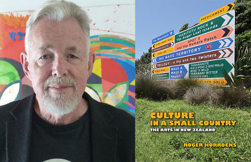 CULTURE IN A SMALL COUNTRY: ROGER HORROCKS - The University of Auckland Free Public Lecture