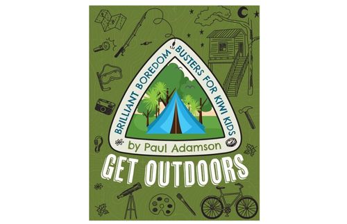 Paul Adamson: Get Outdoors: Brilliant Boredom Busters for Kiwi Kids